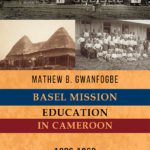 Basel Mission Education in Cameroon
