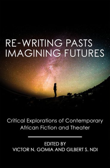 Re-writing Pasts Imagining Futures