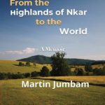 From the Highlands of Nkar to the World