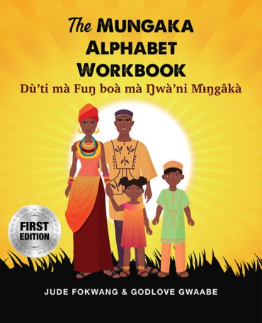 The Mungaka Alphabet Workbook