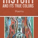 History and Its True Colors