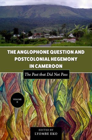 The Anglophone Question Vol 2