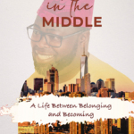 Living in the Middle